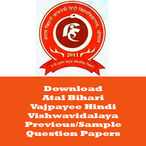 Atal Bihari Vajpayee Hindi Vishwavidyalaya Question Papers