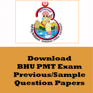 BHU PMT Question Papers