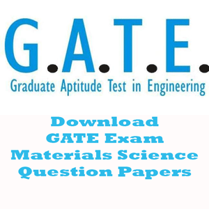 GATE Materials Science Question Papers