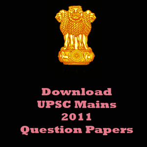 UPSC Mains 2011 Question Papers