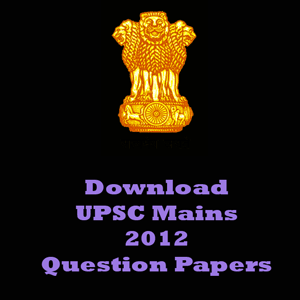 UPSC MAINS 2012 Question Papers
