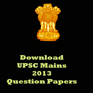 UPSC Mains 2013 Question Papers