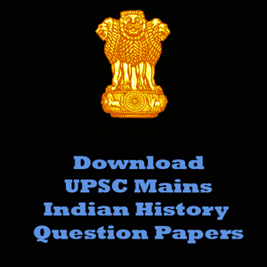 UPSC Mains Indian History Question Papers