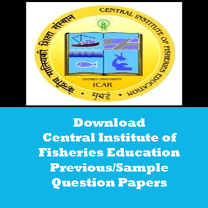 Central Institute of Fisheries Education Question Papers