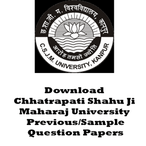 Chhatrapati Shahu Ji Maharaj University Question Papers