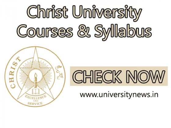 Christ University Syllabus (*New) UG/PG Courses University News India Christ University Syllabus (*New) UG/PG Courses University News India